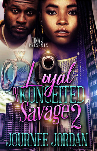 Loyal To A Konceited Savage 2 Journee Jordan