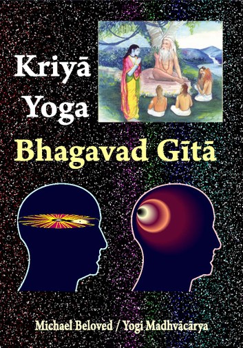 Kriya Yoga Bhagavad Gita Michaelbeloved