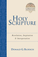 Holy Scripture Revelation Inspiration Interpretation Christian Foundations Bloesch