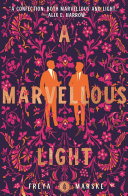 A Marvellous Light The Last Binding 1 Freya Marske