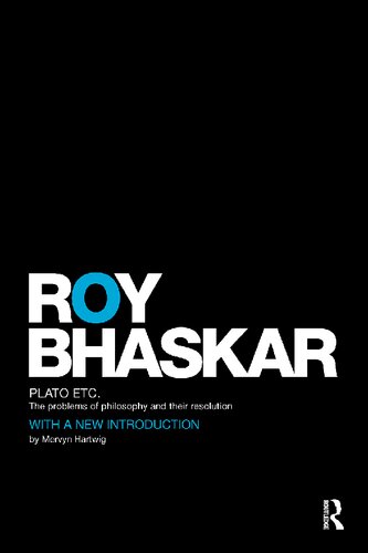 Plato Etc The Problems Of Philosophy And Their Resolution 1st Edition Roy Bhaskar