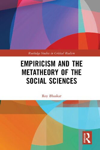 Empiricism And The Metatheory Of The Social Sciences 1st Edition Roy Bhaskar