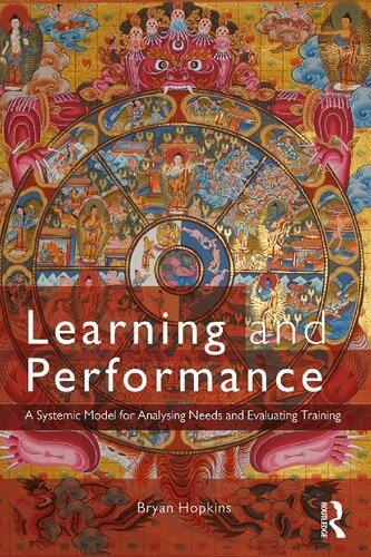 Learning And Performance A Systemic Model For Analysing Needs And Evaluating Training 1st Edition Bryan Hopkins