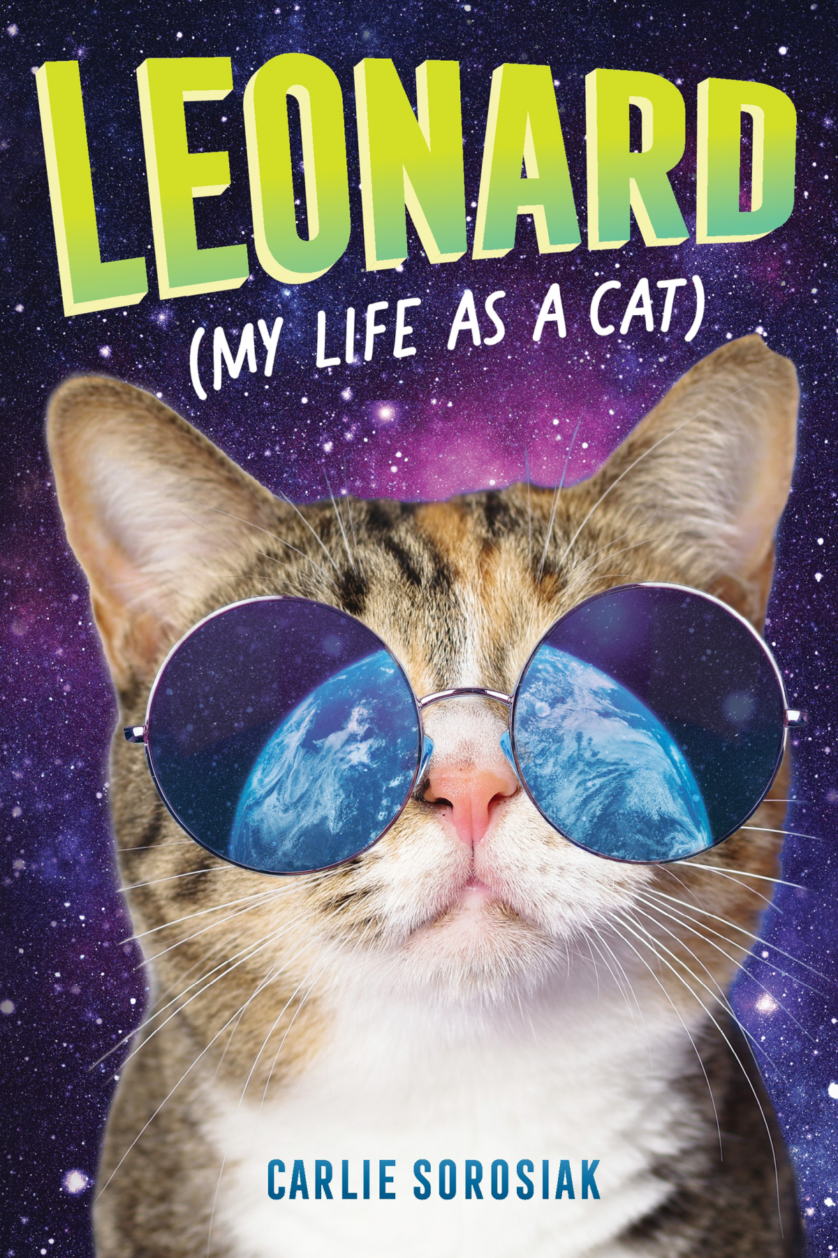 Leonard My Life As A Cat Carlie Sorosiak