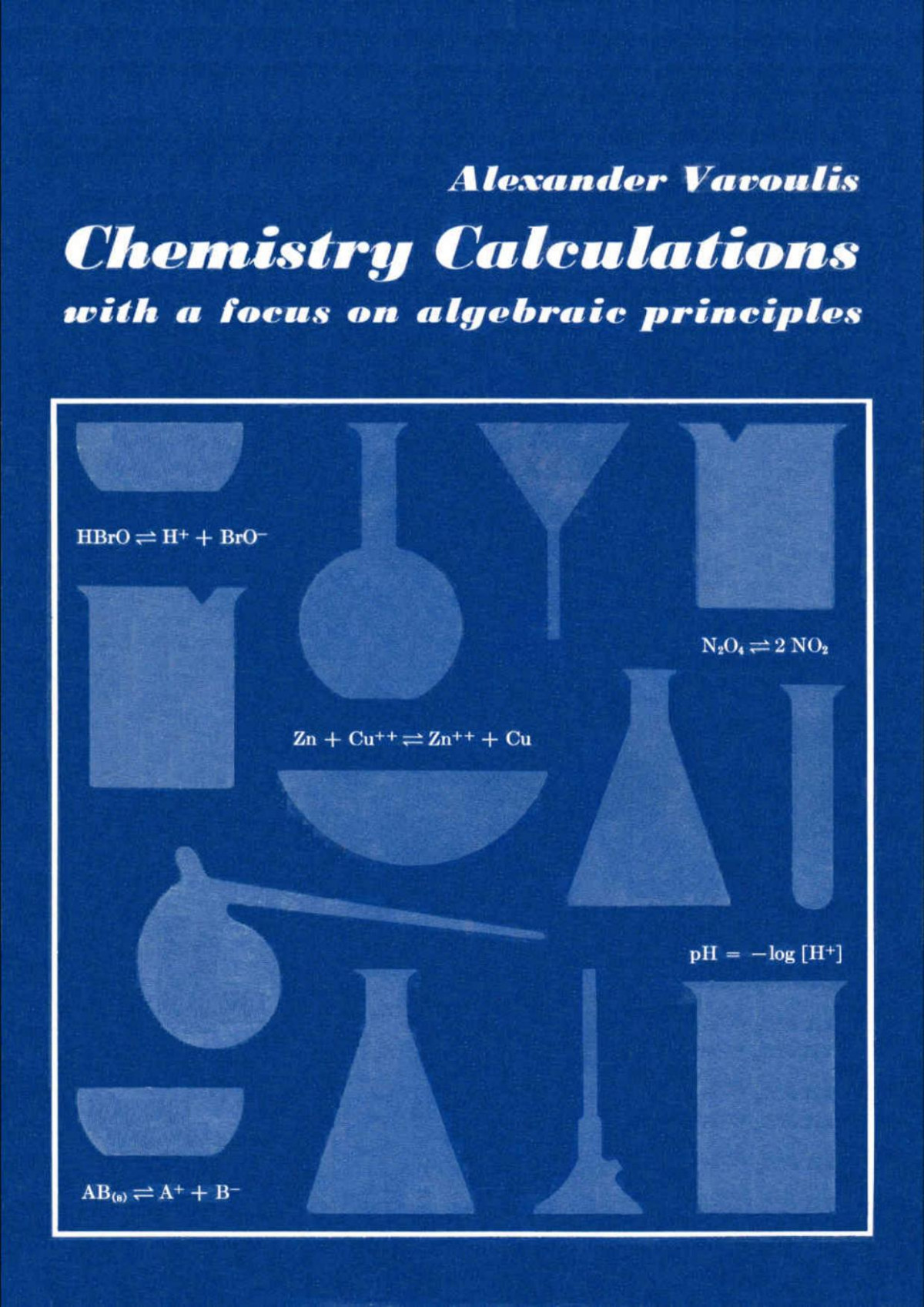 Chemistry Calculations With A Focus On Algebraic Principles Alexander Vavoulis