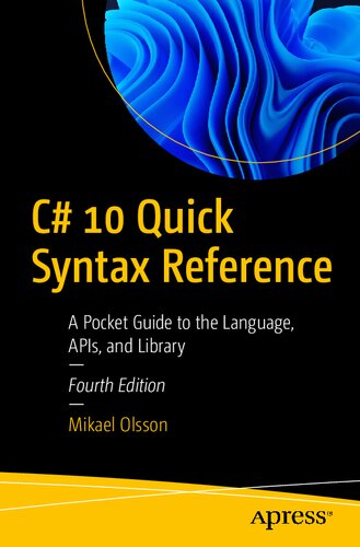 C 10 Quick Syntax Reference A Pocket Guide To The Language Apis And Library 4th Ed Mikael Olsson