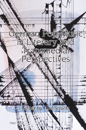 German Pop Music In Literary And Transmedial Perspectives Alexandra Lloyd Editor