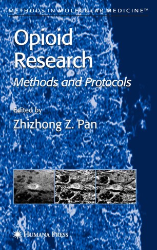 Opioid Research Methods And Protocols Zhizhong Z Pan