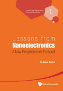 Lessons From Nanoelectronics A New Perspective On Transport Supriyo Datta
