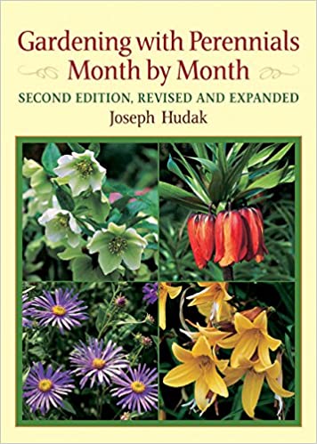 Gardening With Perennials Month By Month Joseph Hudak