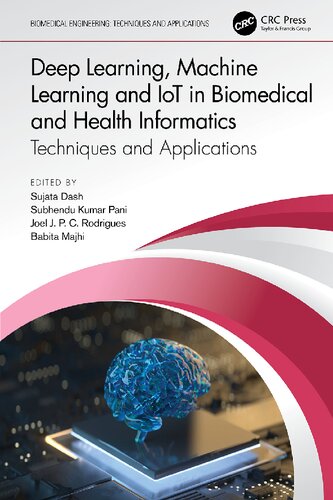 Deep Learning Machine Learning And Iot In Biomedical And Health Informatics Sujata Dash