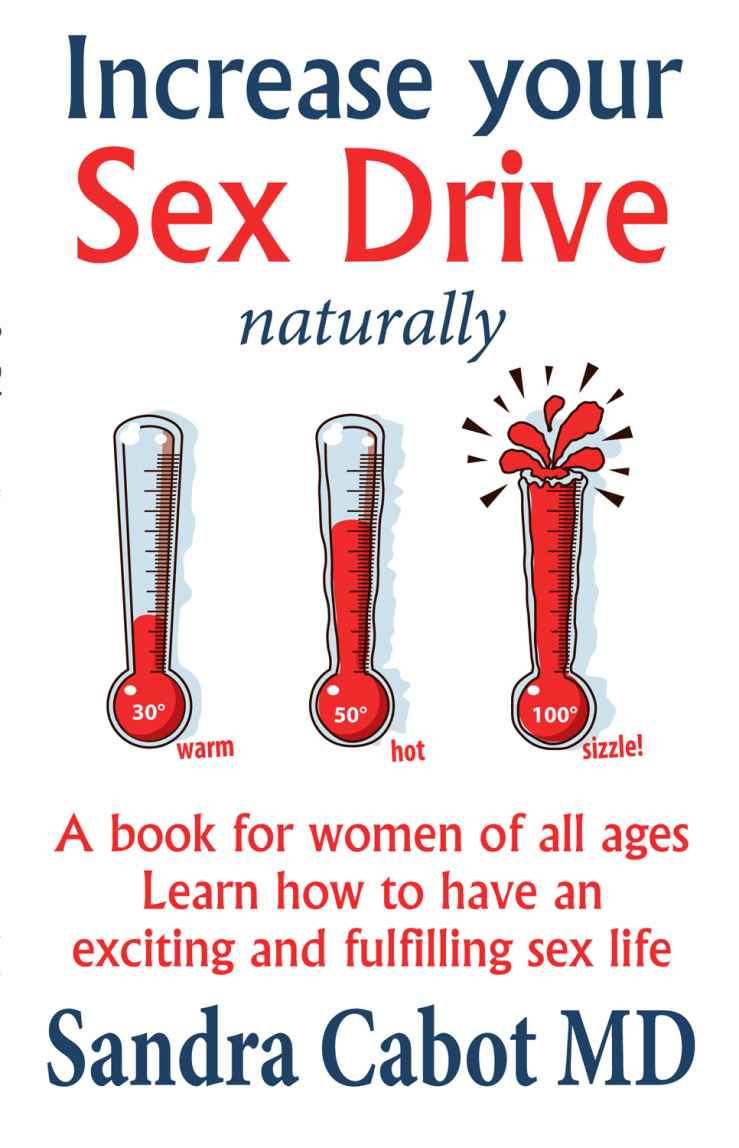 Increase Your Sex Drive Naturally Sandra Cabot