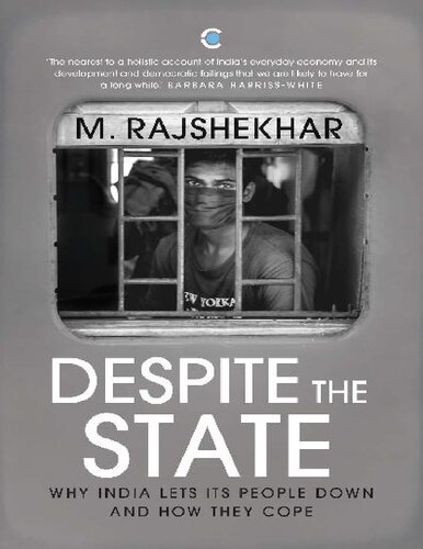 Despite The State Why India Lets Its People Down And How They Cope M Rajshekhar