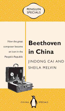 Beethoven In China Penguin Specials Cai Jindong Melvin Sheila