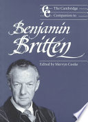Camb Companion To Benjamin Britten Cambridge Companions To Music Illustrated Cooke