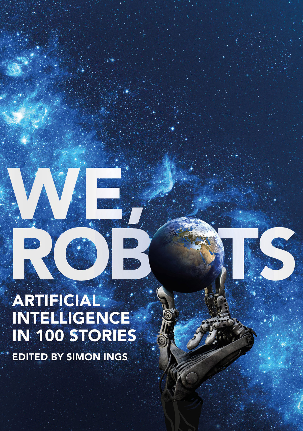 We Robots Simon Ings