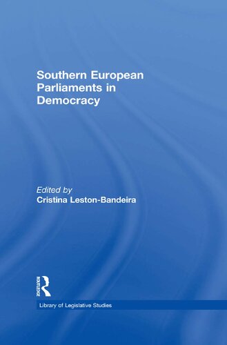Southern European Parliaments In Democracy Cristina Lestonbandeira