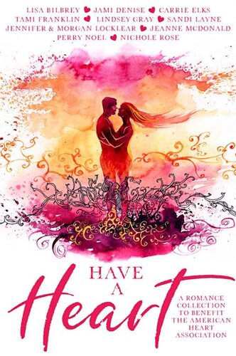 Have A Heart Jeanne Mcdonald Tami Franklin Lindsey Gray Jami Denise Carrie Elks Lisa Bilbrey Sandi Layne Jennifer Locklear Perry Noel Morgan Locklear Nichole Rose