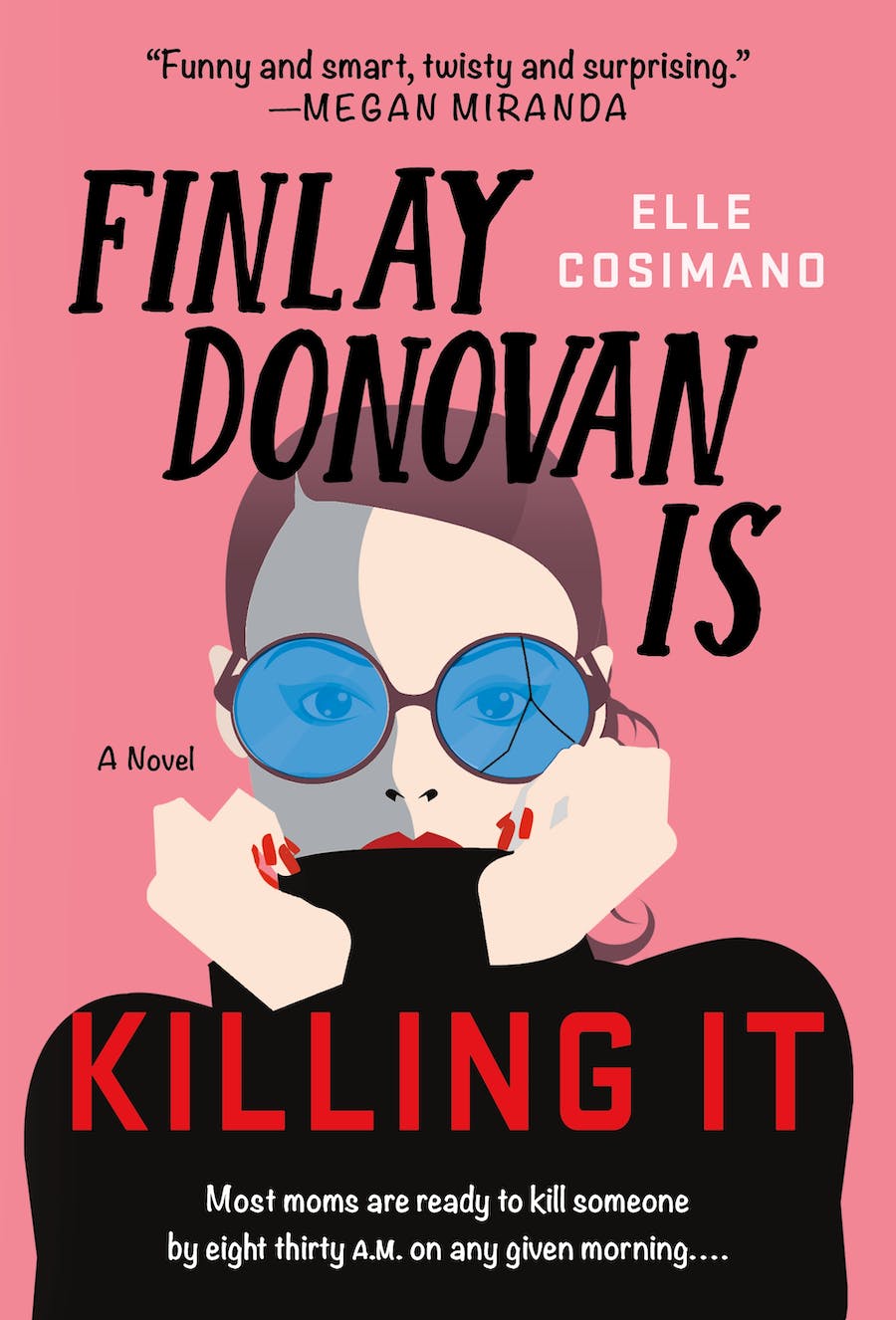 Finlay Donovan Is Killing It Elle Cosimano
