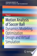 Motion Analysis Of Soccer Ball Dynamics Modeling Optimization Design And Virtual Simulation Ying Li