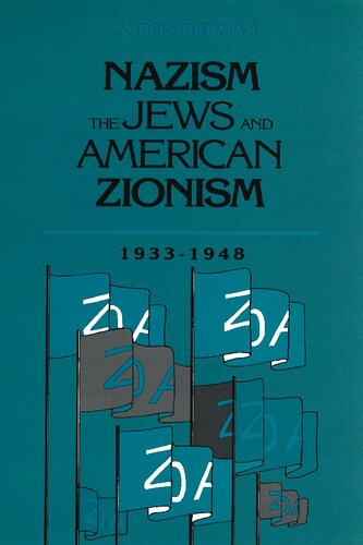 Nazism The Jews And American Zionism 19331948 1st Edition Aaron Berman