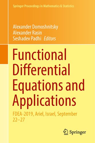Functional Differential Equations And Applications Fdea2019 Ariel Israel September 2227 1st Ed 2021 Alexander Domoshnitsky