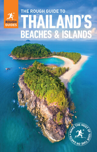The Rough Guide To Thailands Beaches And Islands 2019 7th Edition Rough Guides