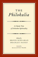 The Philokalia A Classic Text Of Orthodox Spirituality Brock Bingaman