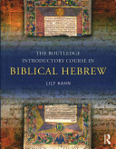The Routledge Introductory Course In Biblical Hebrew 1st Edition Kahn
