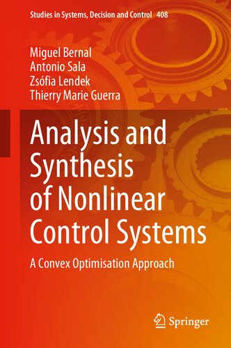 Analysis And Synthesis Of Nonlinear Control Systems A Convex Optimisation Approach Miguel Bernal