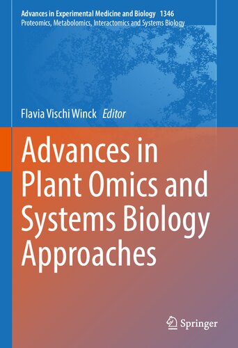 Advances In Plant Omics And Systems Biology Approaches Flavia Vischi Winck