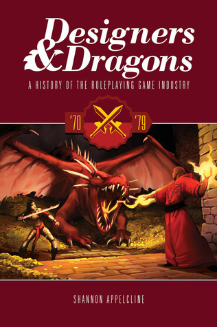Designers Dragons 1970s Appelcline Shannon