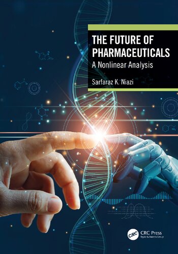 The Future Of Pharmaceuticals A Nonlinear Analysis 1st Edition Niazi