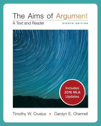 Aims Of Argument Mla 2016 Update 8th Edition Crusius Timothy