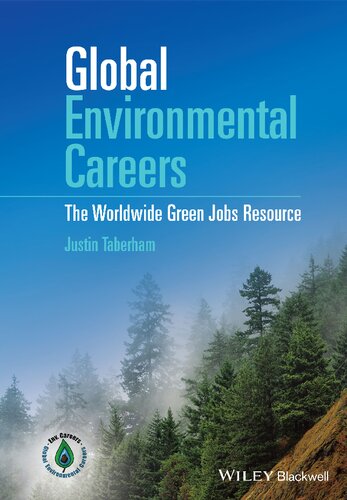 Global Environmental Careers The Worldwide Green Jobs Resource Justin Taberham