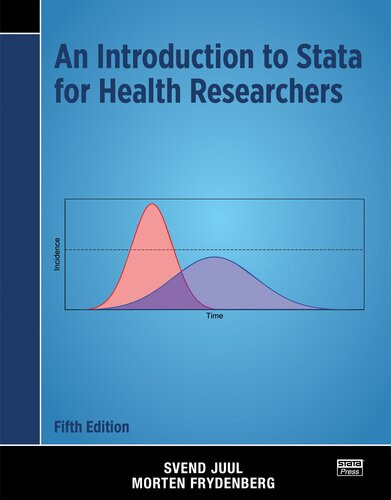 An Introduction To Stata For Health Researchers 5th Edition Svend Juul