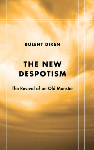The New Despotism The Revival Of An Old Monster Blent Diken