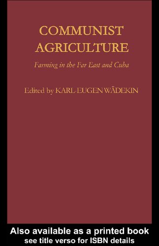 Communist Agriculture Farming In The Far East And Cuba Karleugen Wdekin