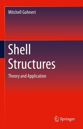 Shell Structures Theory And Application Mitchell Gohnert