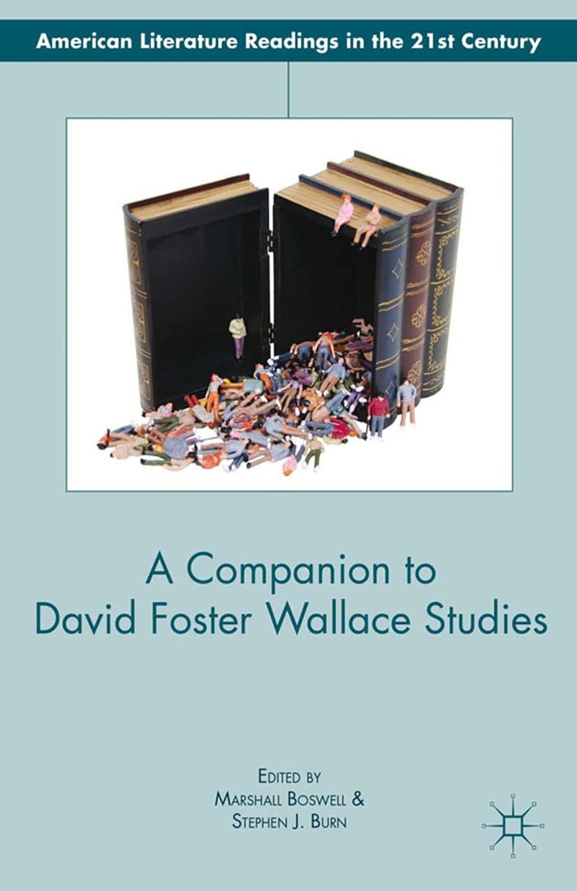 A Companion To David Foster Wallace Studies M Boswell S Burn