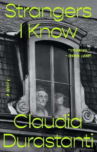 Strangers I Know La Straniera Claudia Durastanti Elizabeth Harris Translation