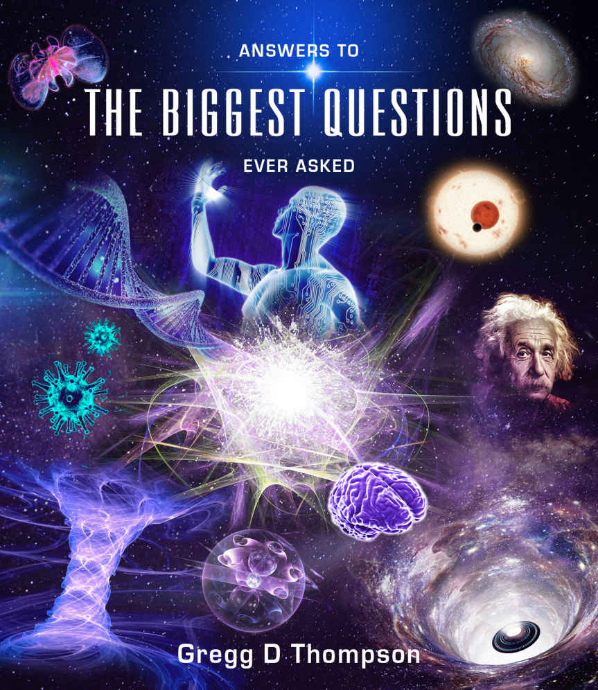 Answers To The Biggest Questions Ever Asked Thompson Gregg D