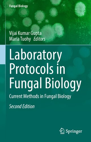Laboratory Protocols In Fungal Biology Current Methods In Fungal Biology 2nd Edition 2nd Ed 2022 Vijai Kumar Gupta