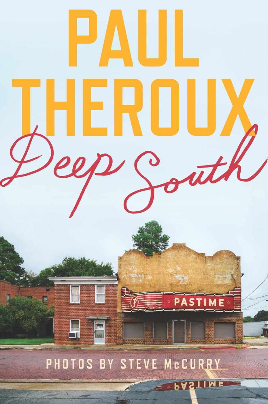 Deep South Four Seasons On Back Roads Paul Theroux