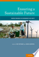 Ensuring A Sustainable Future Making Progress On Environment And Equity 1st Edition Jody Heymann