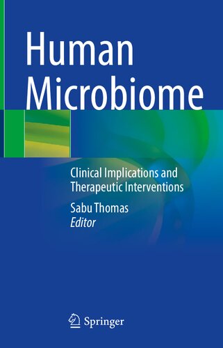 Human Microbiome Clinical Implications And Therapeutic Interventions Sabu Thomas Ed