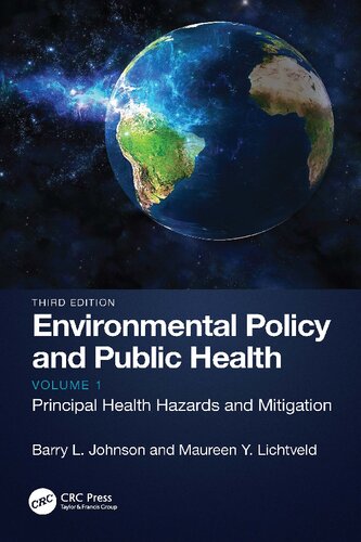 Environmental Policy And Public Health Principal Health Hazards And Mitigation 3rd Edition Barry L Johnson