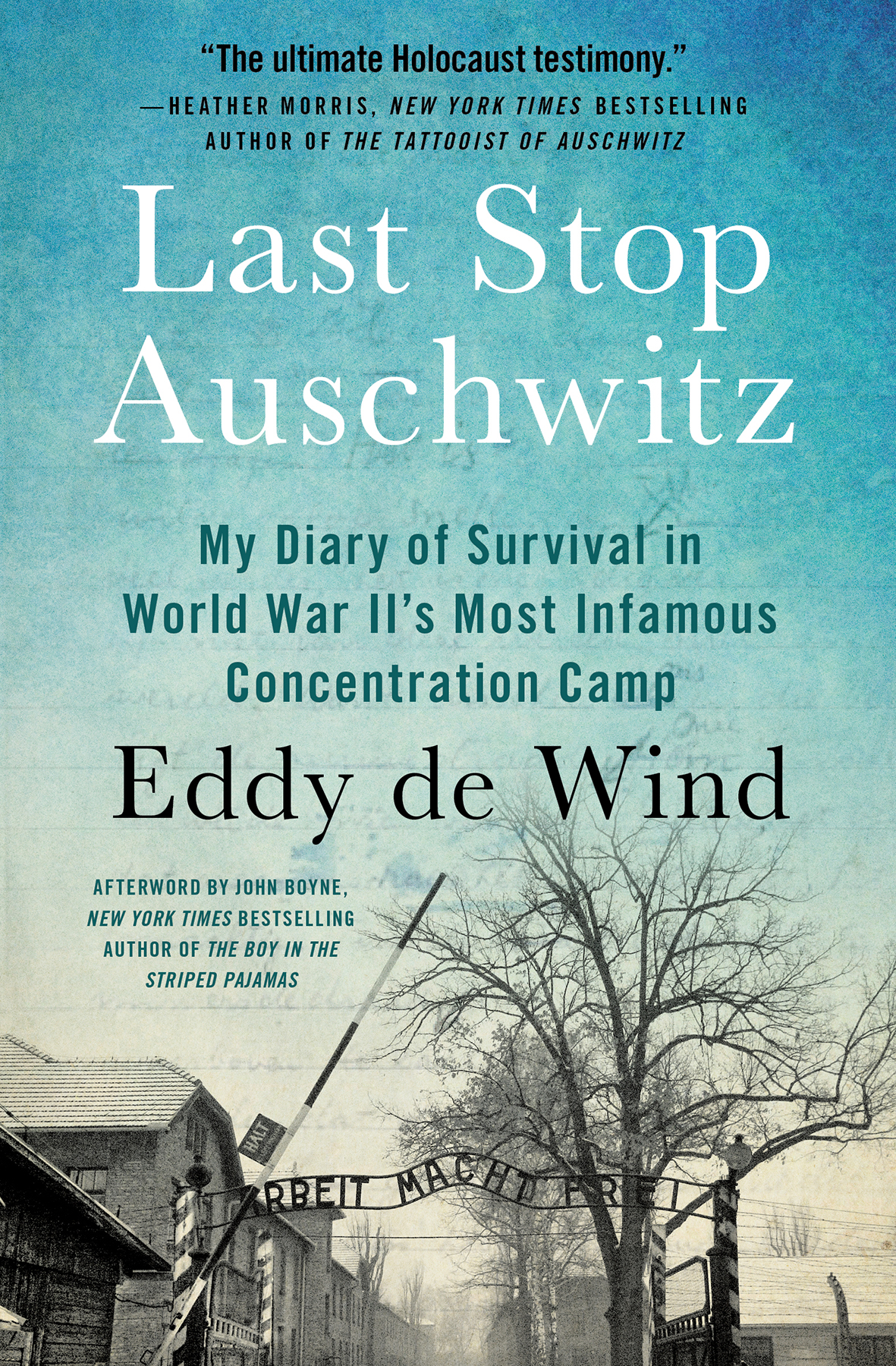Last Stop Auschwitz Eddy De Wind