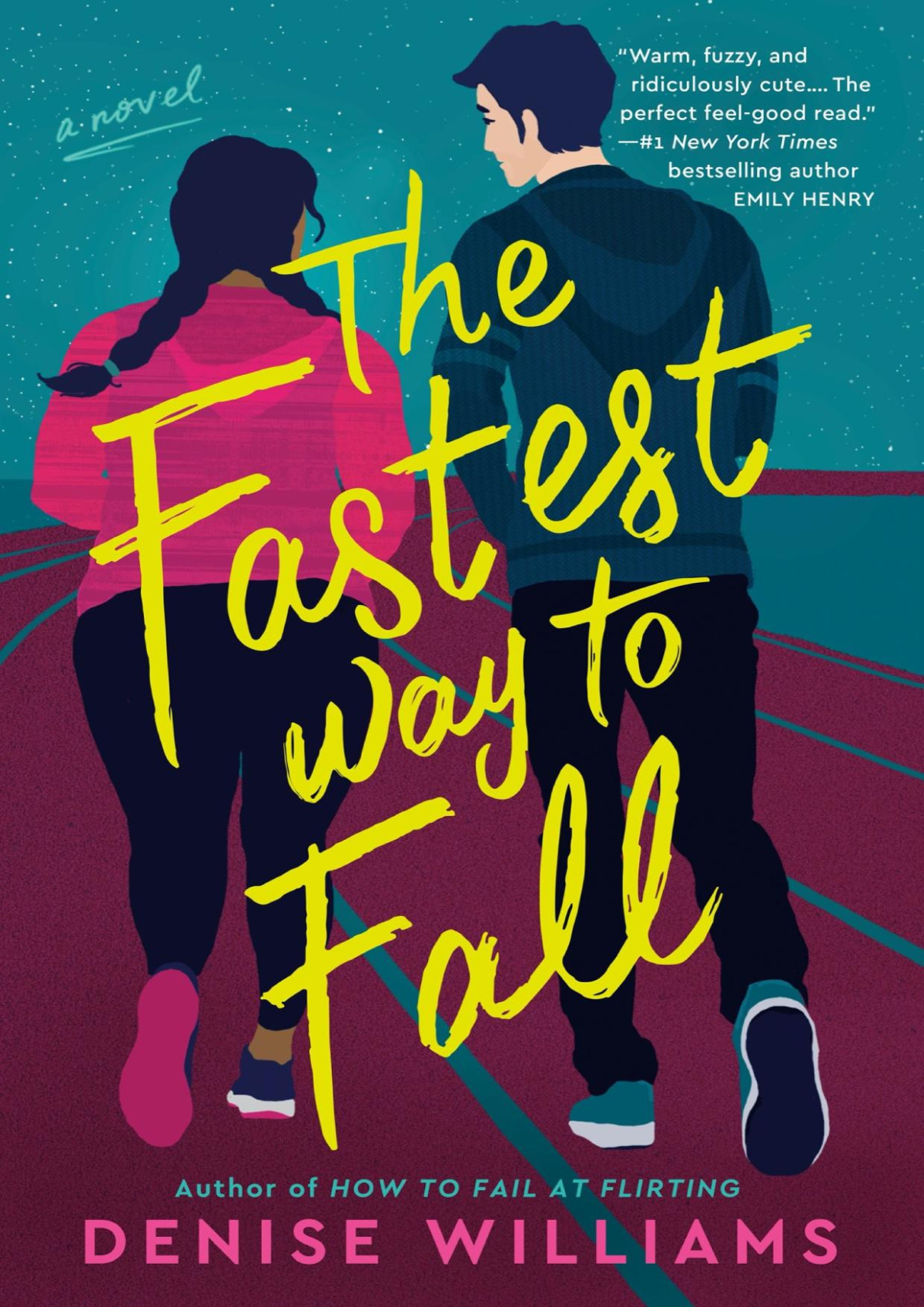 The Fastest Way To Fall Denise Williams