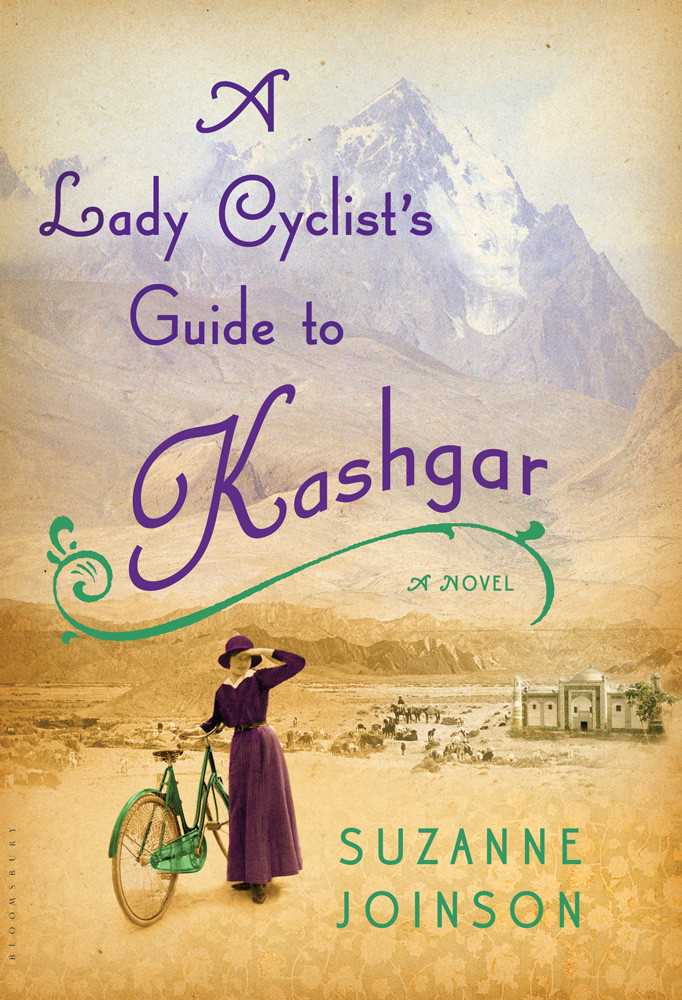A Lady Cyclists Guide To Kashgar Suzanne Joinson